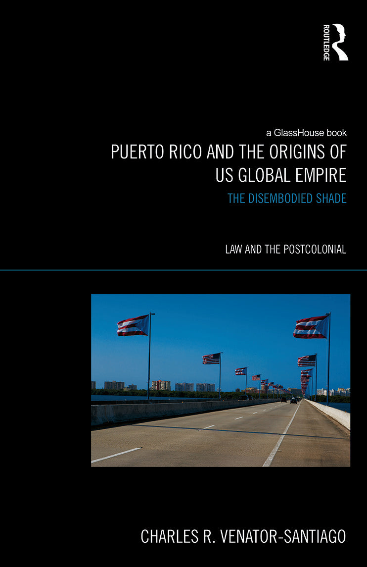 Puerto Rico and the Origins of U.S. Global Empire