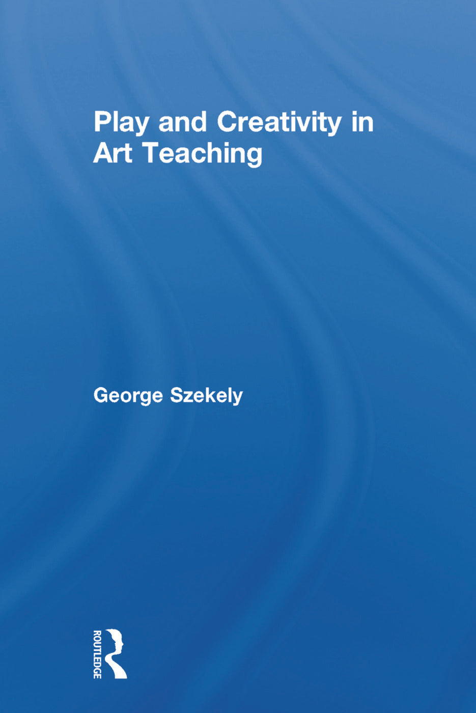 Play and Creativity in Art Teaching