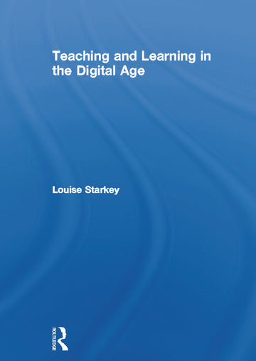 Teaching and Learning in the Digital Age