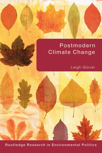 Postmodern Climate Change
