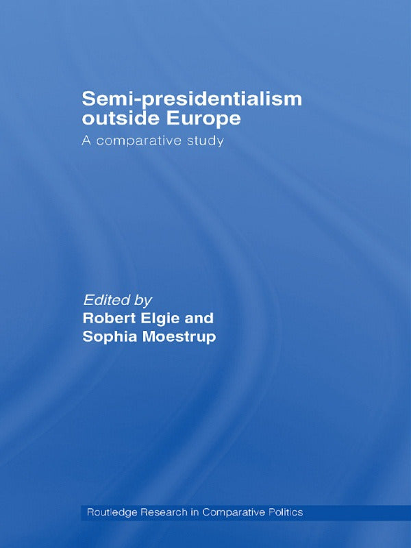 Semi-Presidentialism Outside Europe