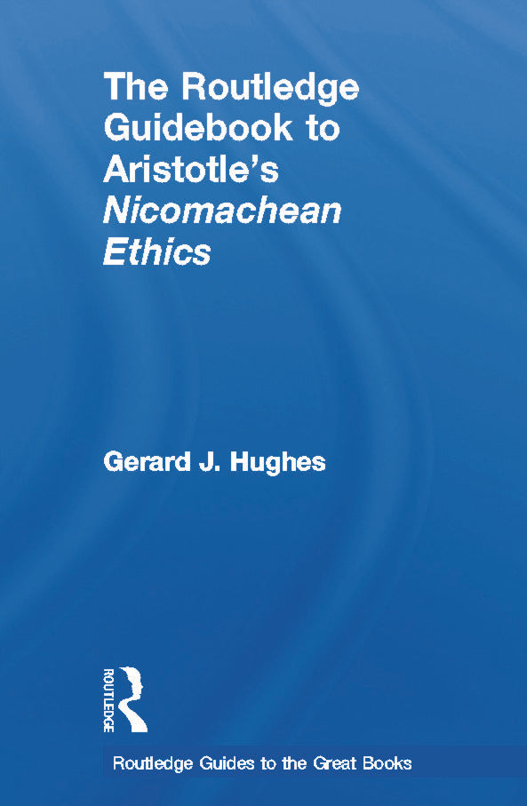 Routledge Guidebook to Aristotle's Nicomachean Ethics