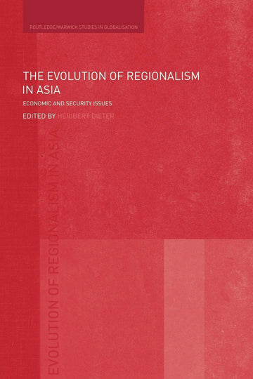 Evolution of Regionalism in Asia