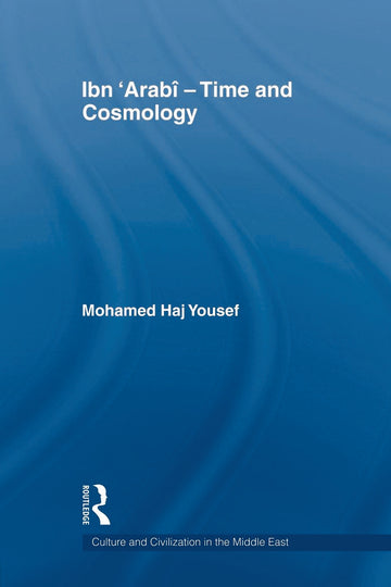 Ibn ‘Arabî - Time and Cosmology