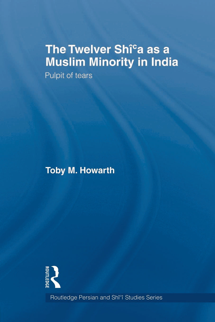 Twelver Shi'a as a Muslim Minority in India
