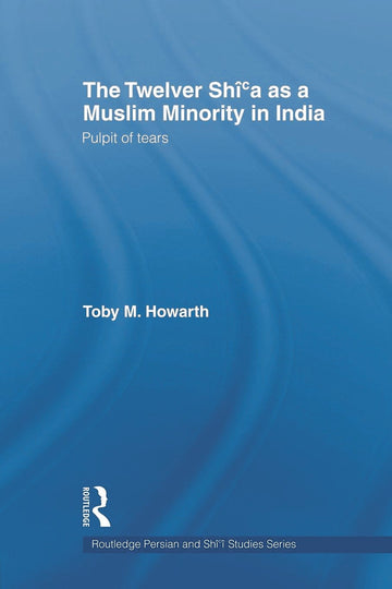 Twelver Shi'a as a Muslim Minority in India