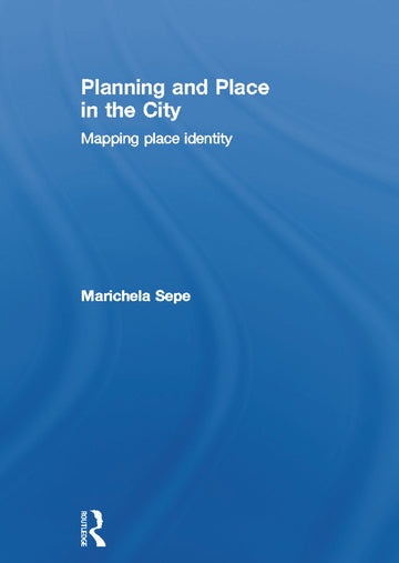 Planning and Place in the City