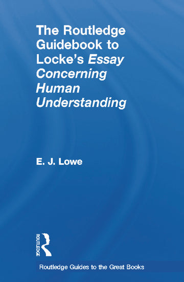 Routledge Guidebook to Locke's Essay Concerning Human Understanding