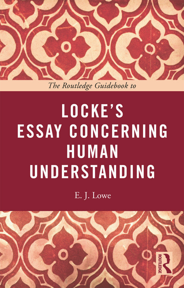 Routledge Guidebook to Locke's Essay Concerning Human Understanding
