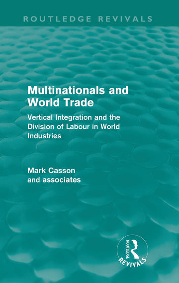 Multinationals and World Trade (Routledge Revivals)