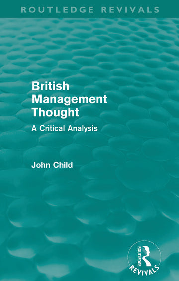 British Management Thought (Routledge Revivals)
