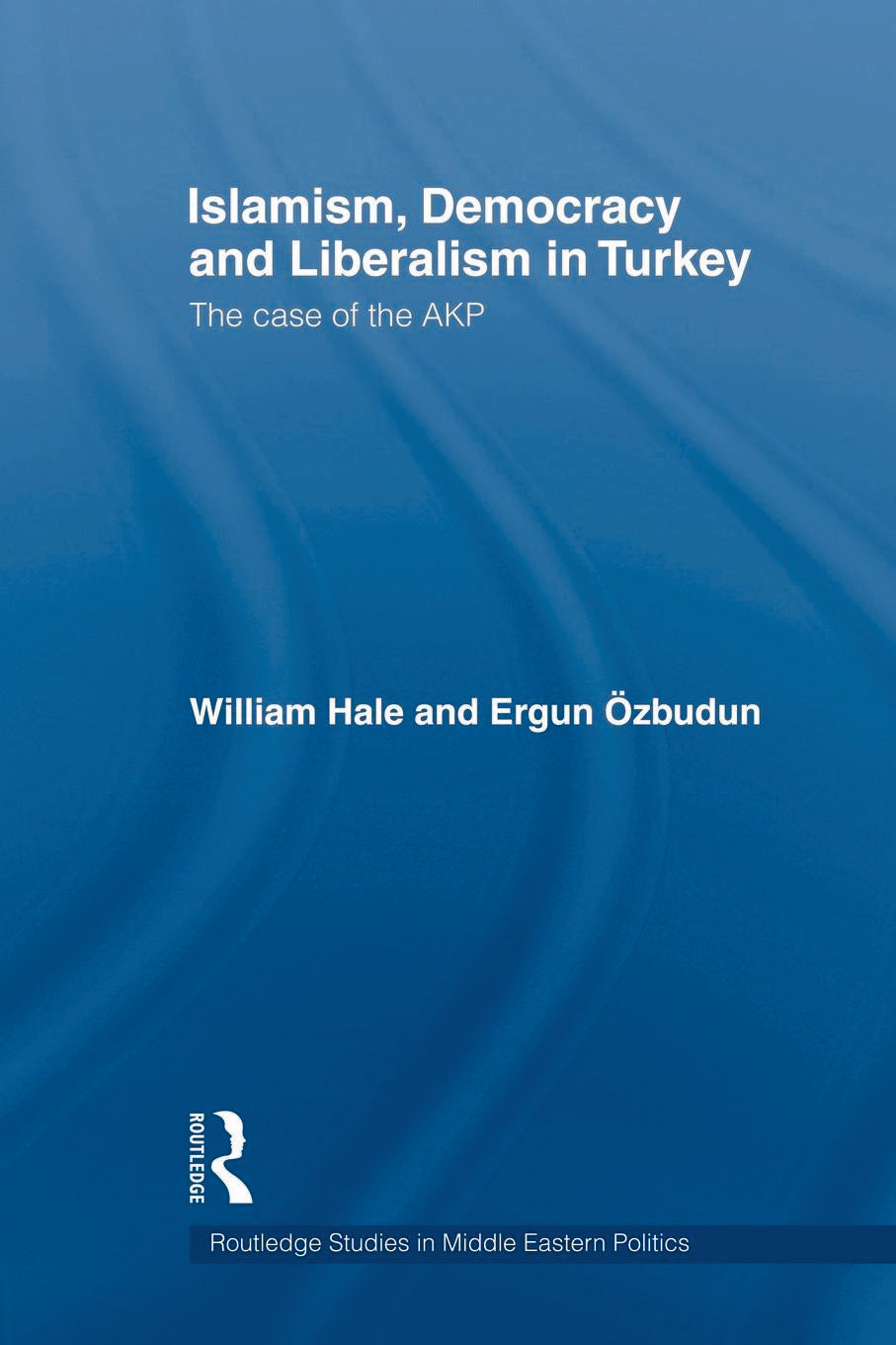 Islamism, Democracy and Liberalism in Turkey