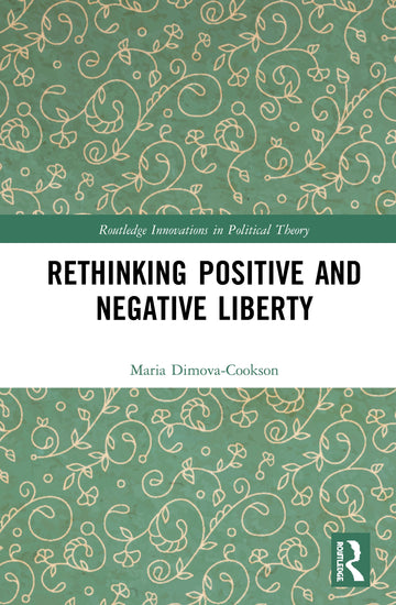 Rethinking Positive and Negative Liberty