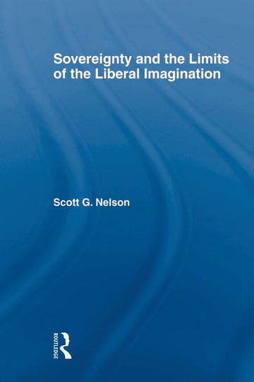 Sovereignty and the Limits of the Liberal Imagination