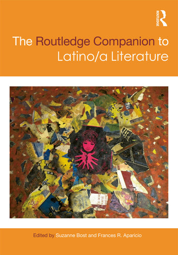 Routledge Companion to Latino/a Literature