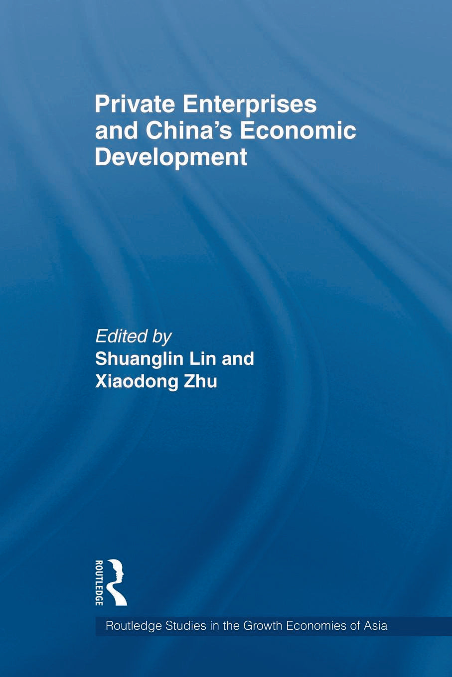 Private Enterprises and China's Economic Development
