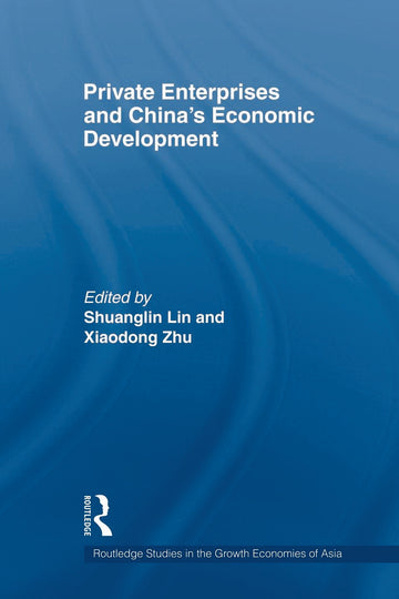 Private Enterprises and China's Economic Development