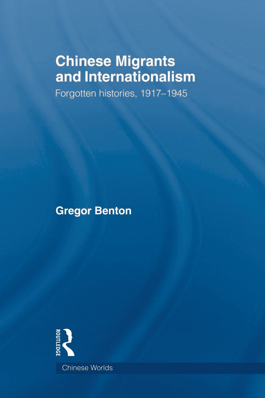 Chinese Migrants and Internationalism