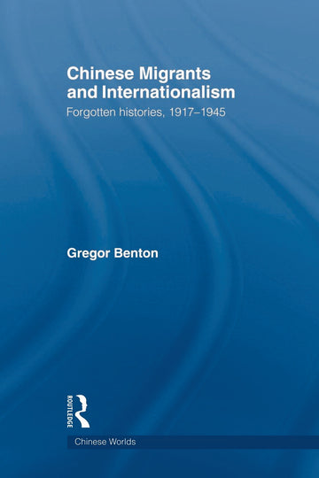 Chinese Migrants and Internationalism