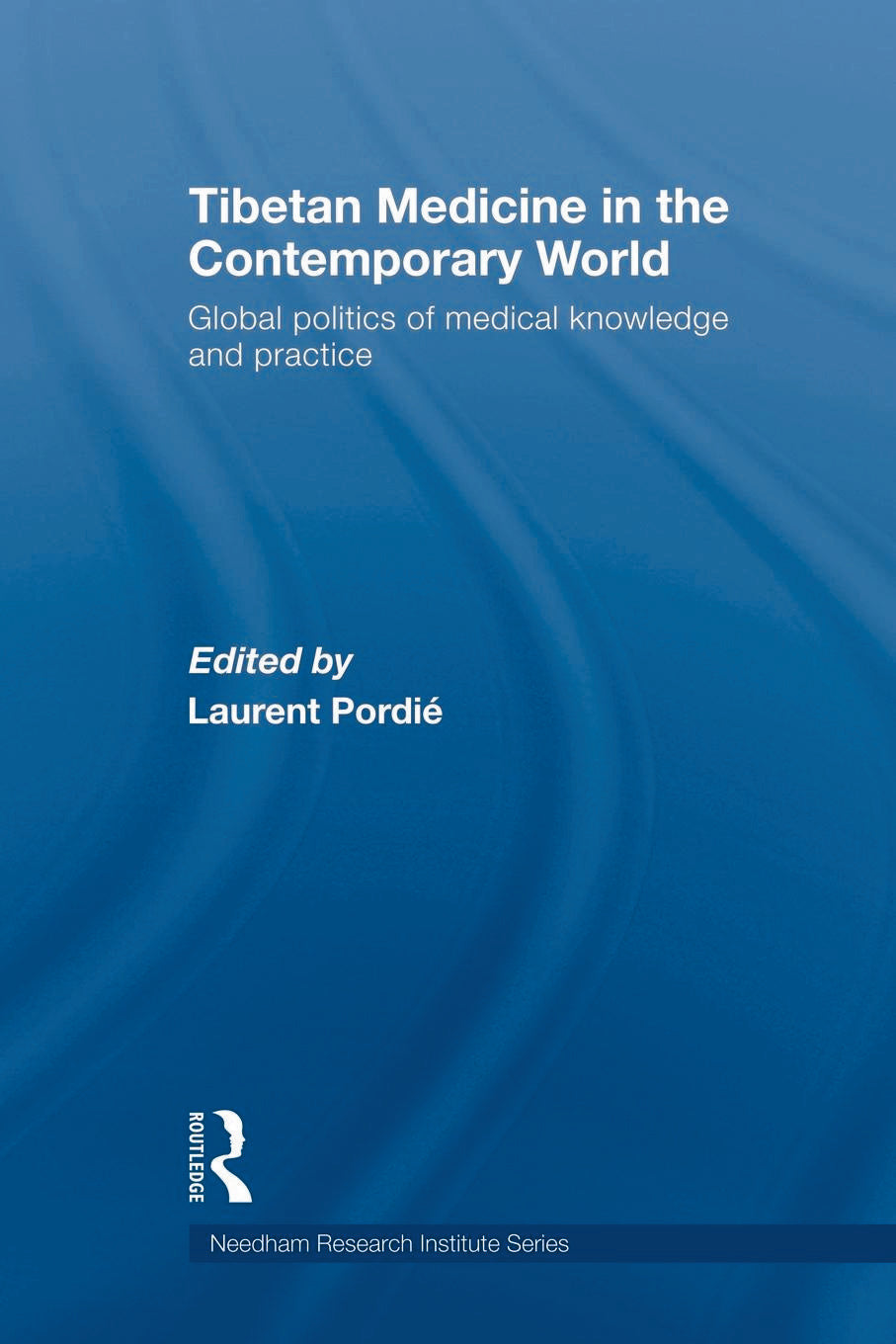 Tibetan Medicine in the Contemporary World