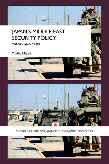Japan's Middle East Security Policy - Paperback / softback
