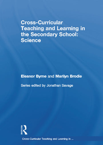 Cross Curricular Teaching and Learning in the Secondary School… Science