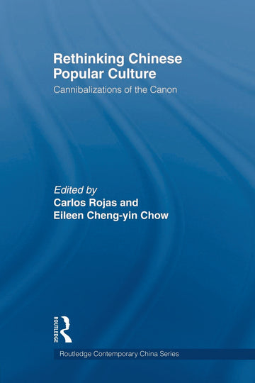 Rethinking Chinese Popular Culture