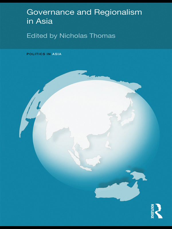 Governance and Regionalism in Asia