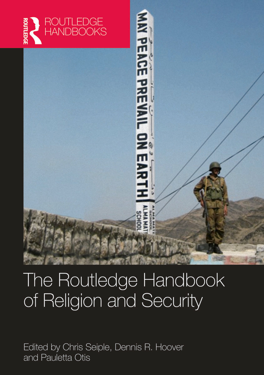 Routledge Handbook of Religion and Security
