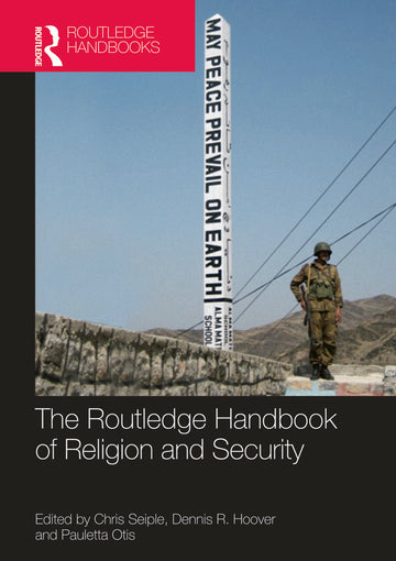 Routledge Handbook of Religion and Security