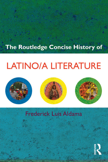 Routledge Concise History of Latino/a Literature