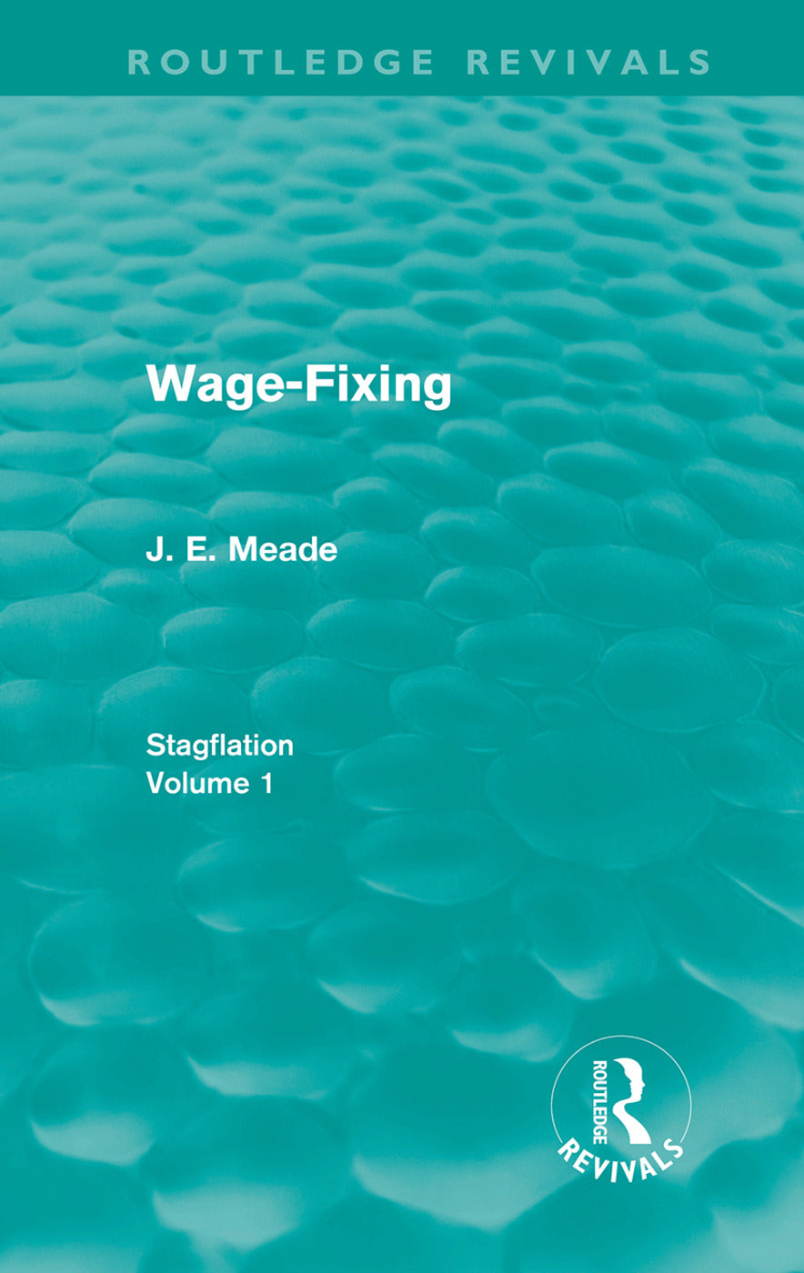 Wage-Fixing (Routledge Revivals)