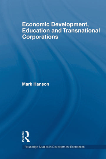 Economic Development, Education and Transnational Corporations