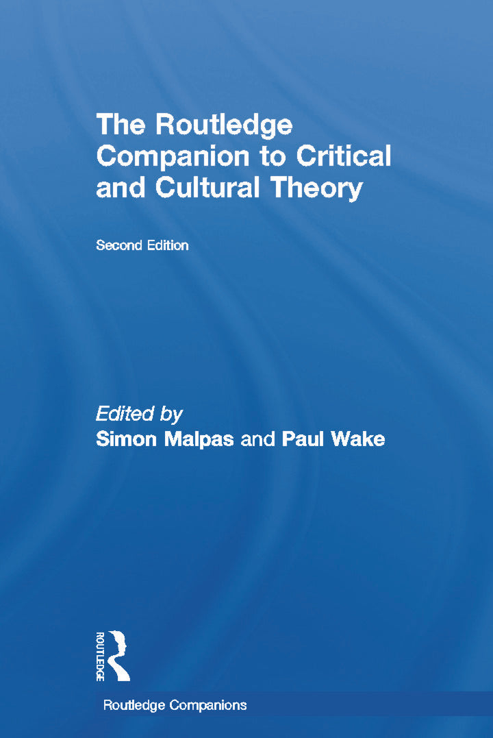 Routledge Companion to Critical and Cultural Theory