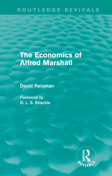 Economics of Alfred Marshall (Routledge Revivals)