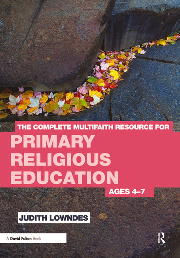 Complete Multifaith Resource for Primary Religious Education