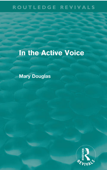 In the Active Voice (Routledge Revivals)