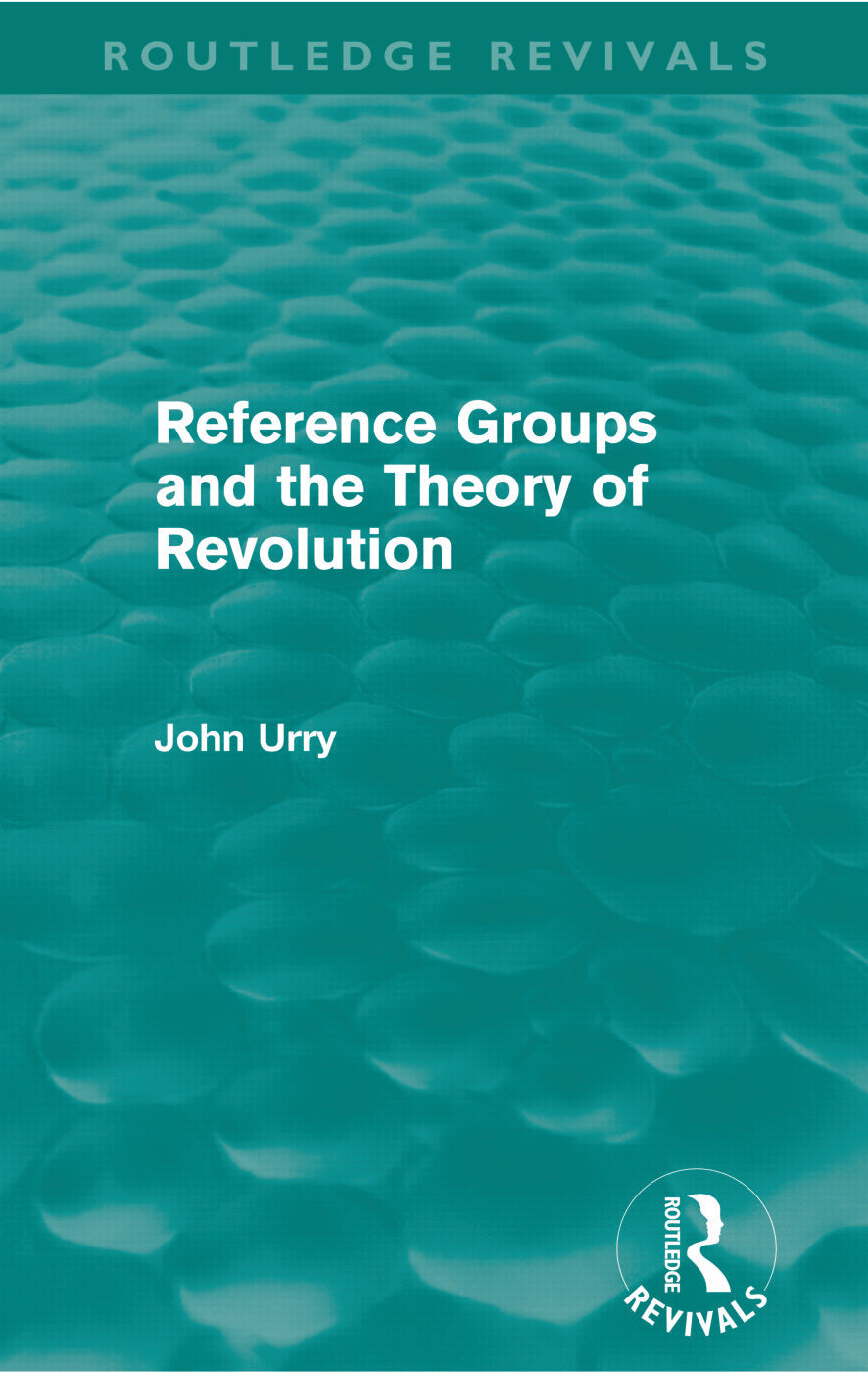 Reference Groups and the Theory of Revolution (Routledge Revivals)