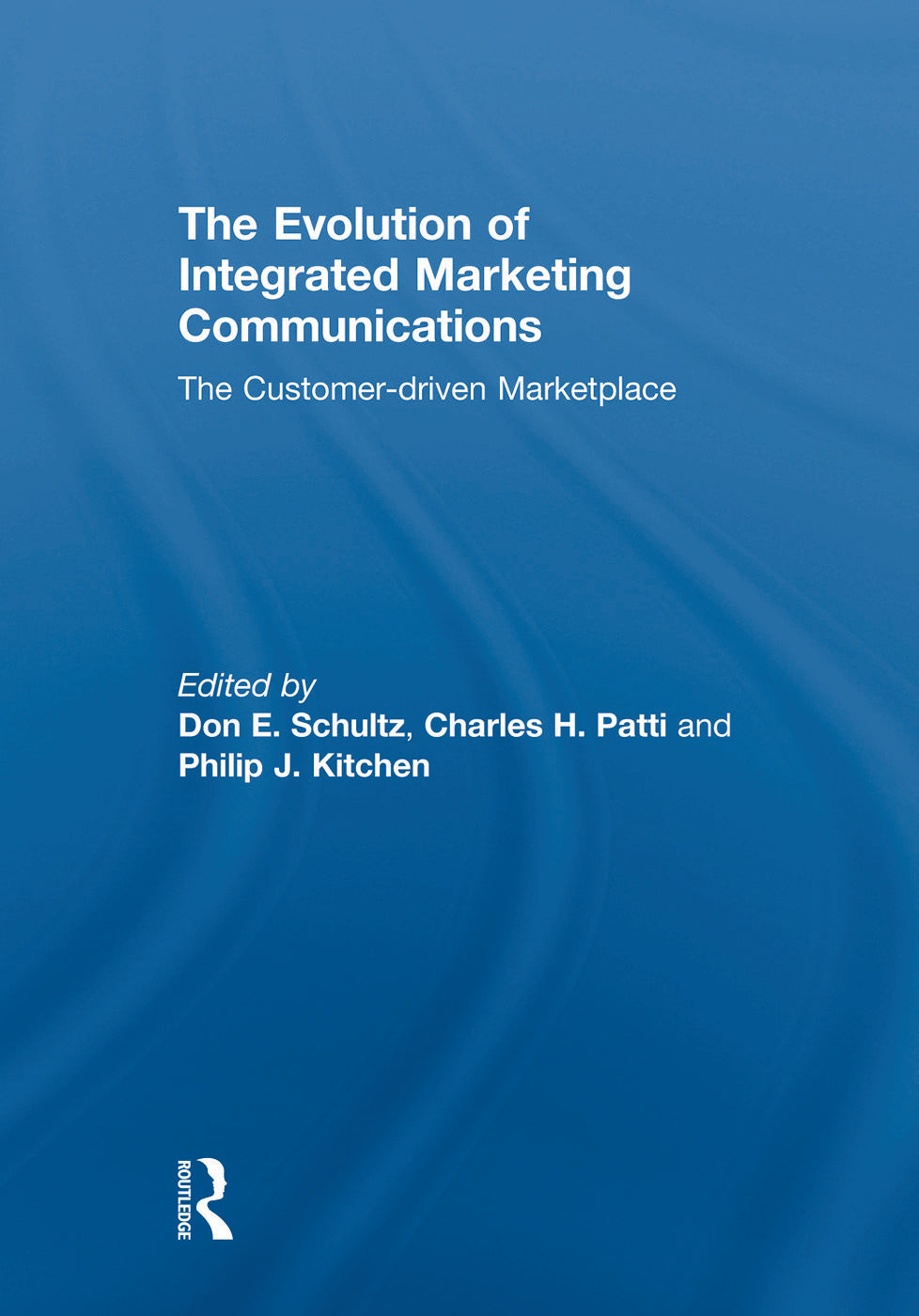 Evolution of Integrated Marketing Communications
