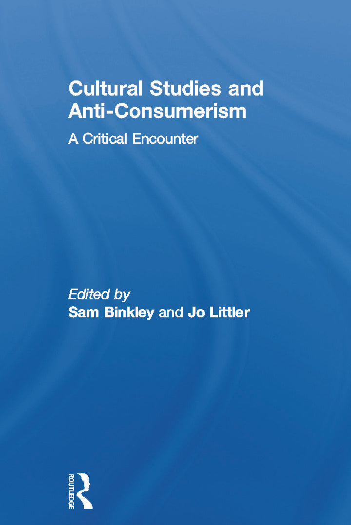 Cultural Studies and Anti-Consumerism