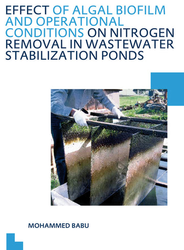 Effect of Algal Biofilm and Operational Conditions on Nitrogen Removal in Waste Stabilization Ponds