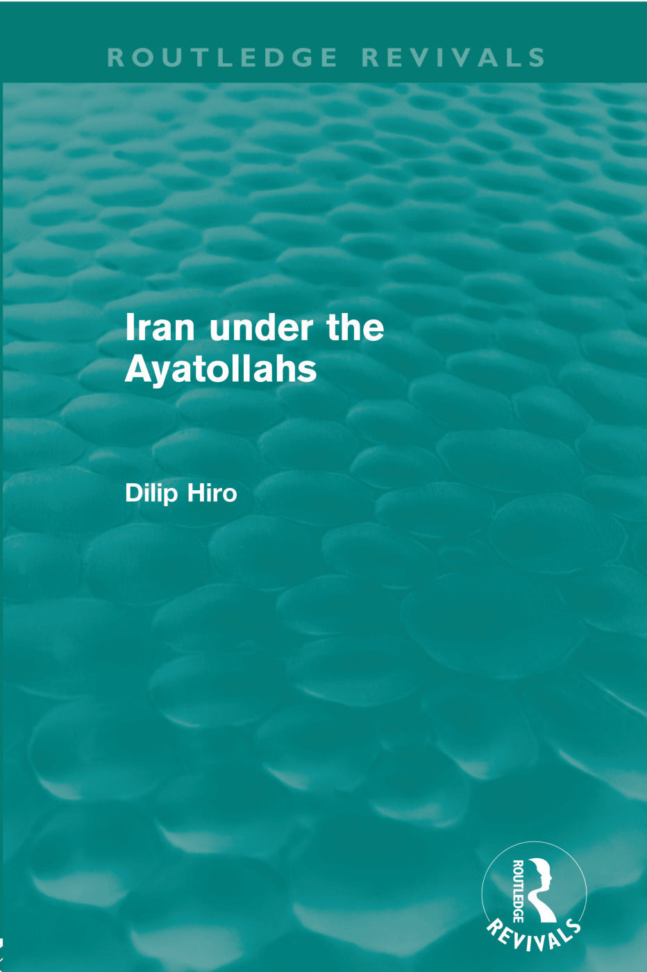 Iran under the Ayatollahs (Routledge Revivals)
