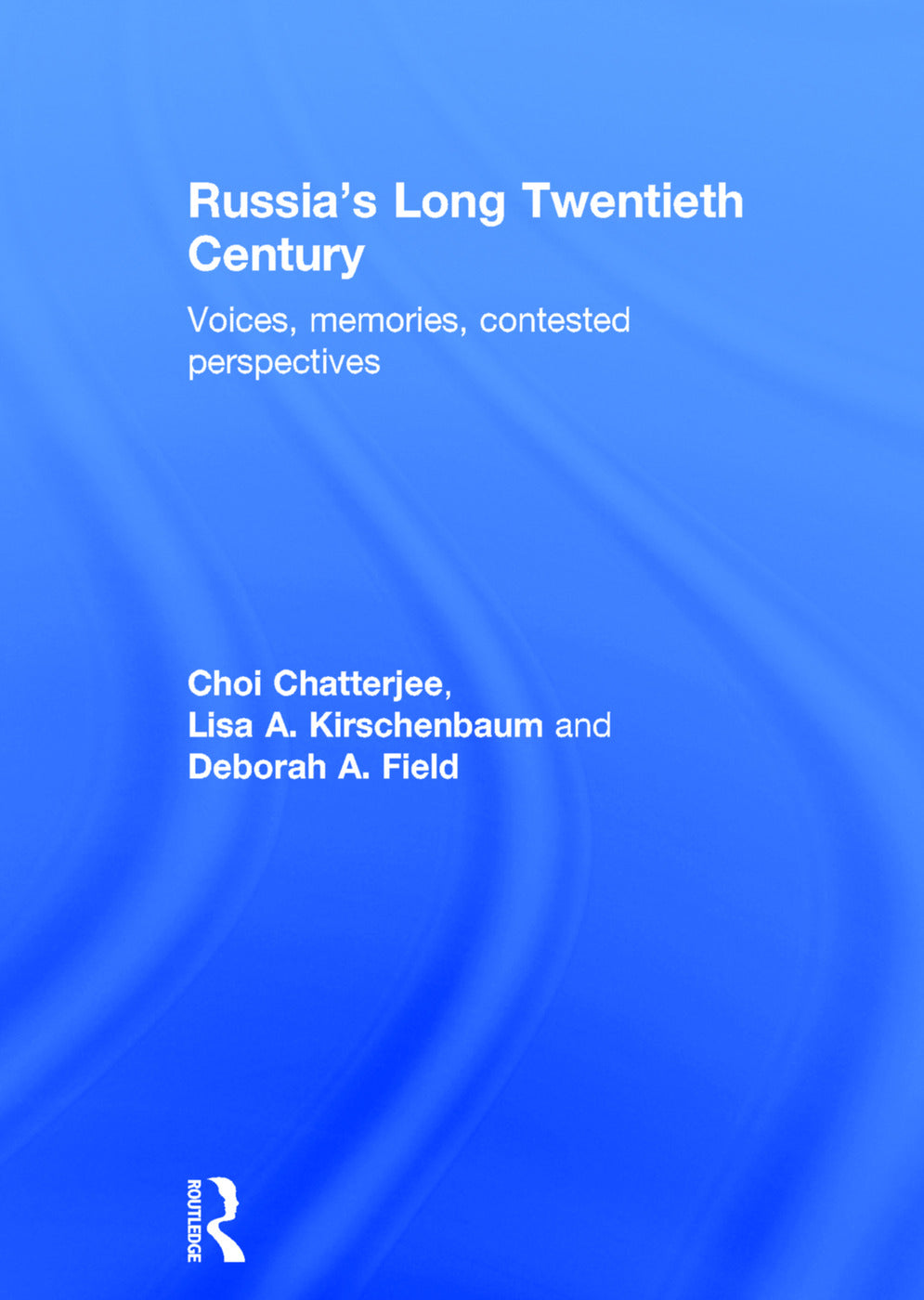 Russia's Long Twentieth Century