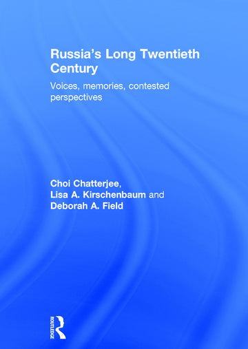 Russia's Long Twentieth Century