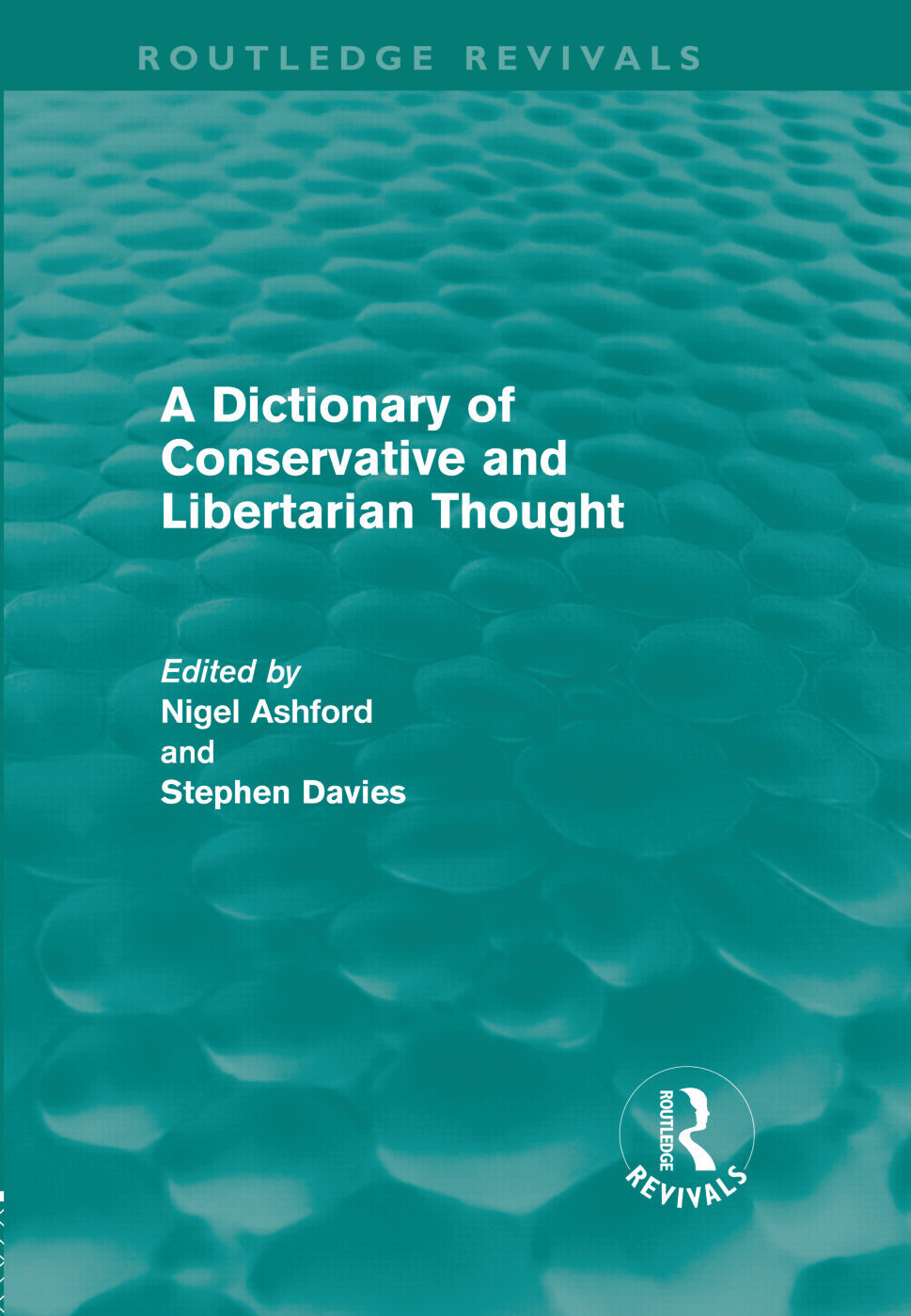 Dictionary of Conservative and Libertarian Thought (Routledge Revivals)