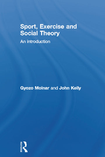 Sport, Exercise and Social Theory