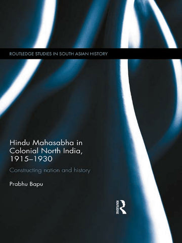 Hindu Mahasabha in Colonial North India, 1915-1930
