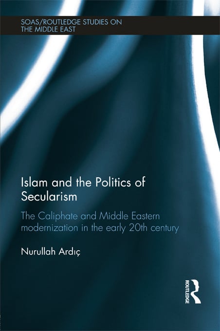 Islam and the Politics of Secularism