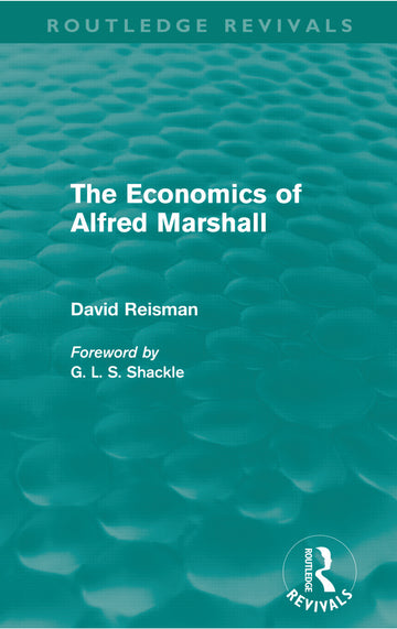 Economics of Alfred Marshall (Routledge Revivals)