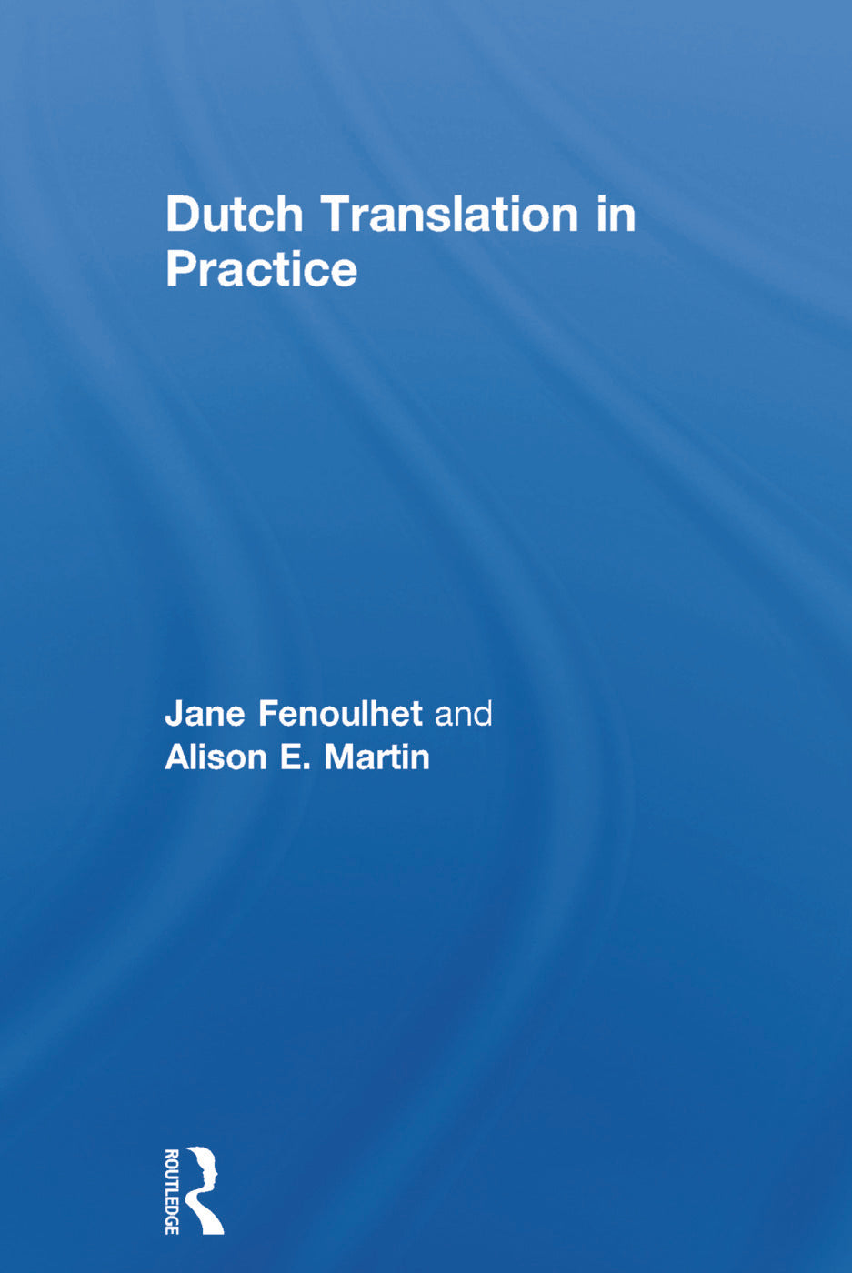 Dutch Translation in Practice